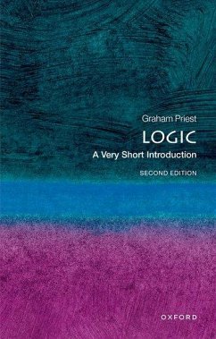 Logic: A Very Short Introduction - Priest, Graham (Distinguished Professor of Philosophy at the CUNY Gr