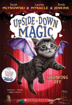 Showing Off (Upside-Down Magic #3) - Mlynowski, Sarah; Myracle, Lauren; Jenkins, Emily