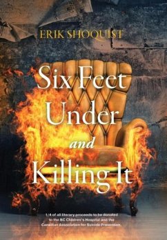 Six Feet Under and Killing It - Shoquist, Erik