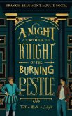 A Night with the Knight of the Burning Pestle