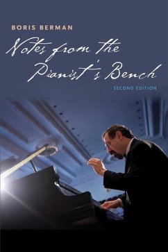 Notes from the Pianist's Bench - Berman, Boris