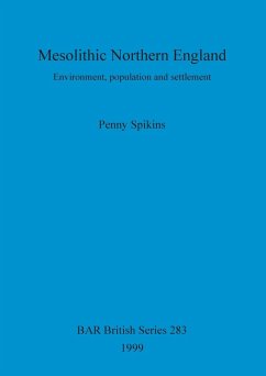 Mesolithic Northern England - Spikins, Penny