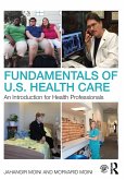 Fundamentals of U.S. Health Care Fundamentals of U.S. Health Care