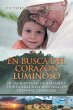 En busca del corazón luminoso - Bild 1