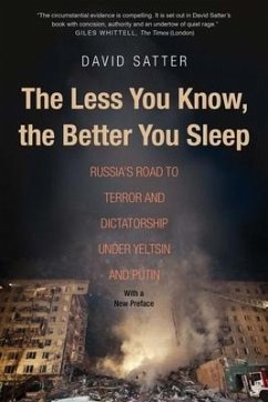 The Less You Know, the Better You Sleep - Satter, David