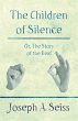 The Children of Silence - Or, The Story... - Bild 1