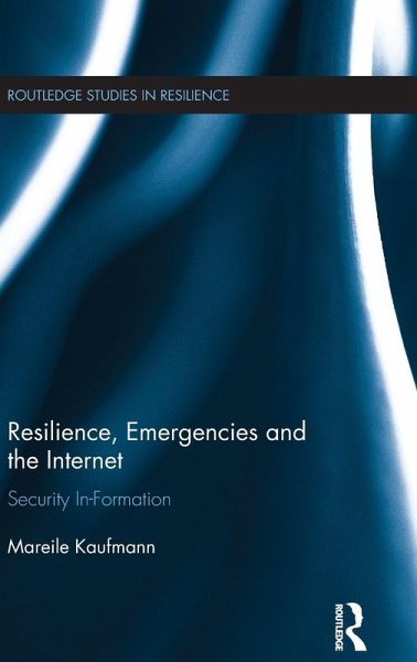 Resilience, Emergencies and the Internet Resilience, Emergencies and the Internet