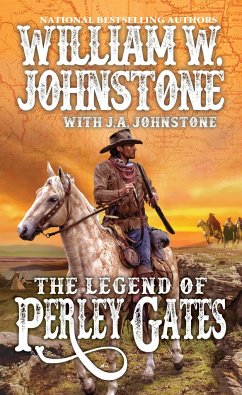 The Legend of Perley Gates - Johnstone, William W.; Johnstone, J. A.