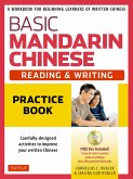 Basic Mandarin Chinese - Reading & Writing Practice Book: A Workbook for Beginning Learners of Written Chinese (MP3 Audio CD and Printable Flash Cards