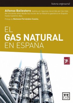 El gas natural en España - Ballestero Aguilar, Alfonso