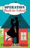 Operation Back-to-School (Operation Romance, #4) (eBook, ePUB)