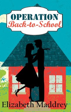 Operation Back-to-School (Operation Romance, #4) (eBook, ePUB) - Maddrey, Elizabeth