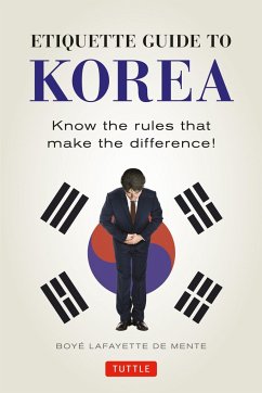 Etiquette Guide to Korea - De Mente, Boye Lafayette