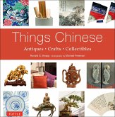 Things Chinese: Antiques, Crafts, Collectibles