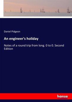 An engineer's holiday - Pidgeon, Daniel