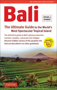 Bali: The Ultimate Guide - Hannigan, Tim; Hoffman, Linda