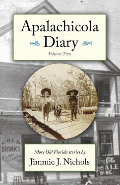Apalachicola Diary, Volume Two - Nichols, Jimmie J.