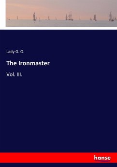 The Ironmaster - G. O., Lady