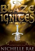 The Blaze Ignites (The White Warrior series, #2) (eBook, ePUB)