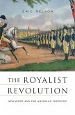 The Royalist Revolution: Monarchy and the American Founding