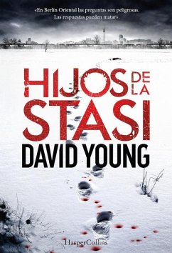 Hijos de la Stasi (Stasi Child - Spanish Edition) - Young, David