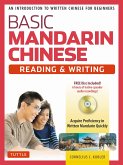 Basic Mandarin Chinese - Reading & Writing Textbook: An Introduction to Written Chinese for Beginners (6+ Hours of MP3 Audio Included)