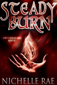 Cover Steady Burn (The White Warrior series, #3) (eBook, ePUB)