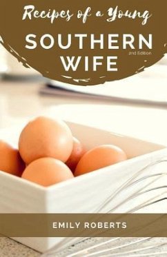 Recipes of a Young Southern Wife - Roberts, Emily
