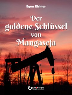 Der goldene Schlüssel von Mangaseja (eBook, ePUB) - Richter, Egon