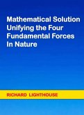 Mathematical Solution Unifying the Four Fundamental Forces in Nature (eBook, ePUB)