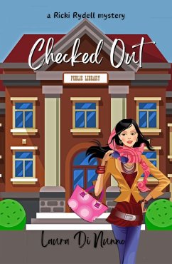Checked Out (A Ricki Rydell Mystery, #1) (eBook, ePUB) - Dinunno, Laura
