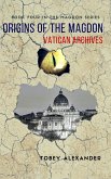 Origins Of The Magdon: Vatican Archives (The Magdon Series) (eBook, ePUB)