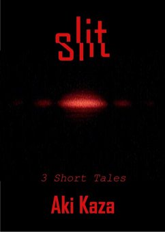 Slit: 3 Short Tales (eBook, ePUB) - Kaza, Aki