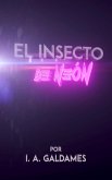 El Insecto de Neón (eBook, ePUB)