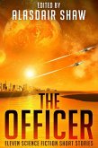 The Officer (Science Fiction Anthologies, #2) (eBook, ePUB)