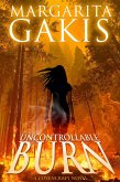 Uncontrollable Burn (Covencraft, #5) (eBook, ePUB) Uncontrollable Burn (Covencraft, #5) (eBook, ePUB)