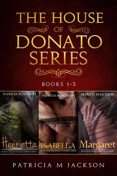 House of Donato Series - Box Set (eBook, ePUB) House of Donato Series - Box Set (eBook, ePUB)