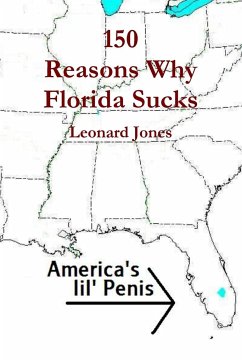 150 Reasons Why Florida Sucks - Jones, Leonard