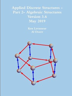 Applied Discrete Structures - Part 2- Algebraic Structures - Levasseur, Ken; Doerr, Al