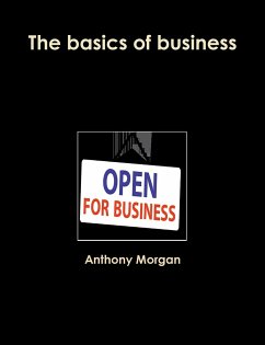 The basics of business - Morgan, Anthony