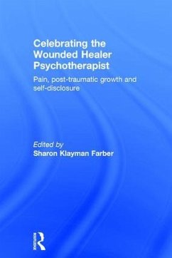 Celebrating the Wounded Healer Psychotherapist: Pain, Post-Traumatic Growth and Self-Disclosure
