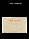 Love Pain Life