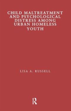 Child Maltreatment and Psychological Distress Among Urban Homeless Youth - Russell, Lisa