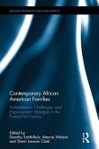 Contemporary African American Families: Achievements, Challenges, and Empowerment Strategies in the Twenty-First Century