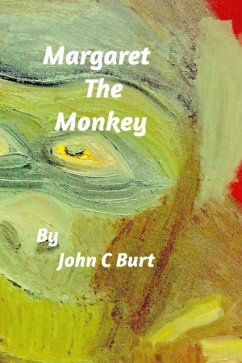 Margaret The Monkey - Burt, John C