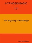 HYPNOSIS BASIC -101 - The Beginning of Knowledge