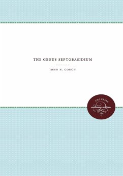 The Genus Septobasidium - Couch, John Nathaniel