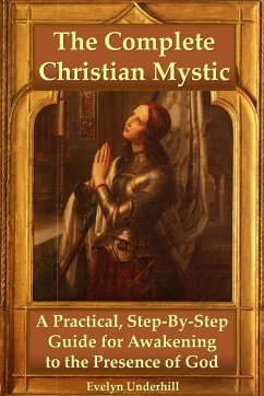 The Complete Christian Mystic - Underhill, Evelyn