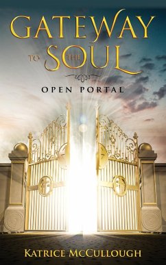 Gate Way To The Soul - McCullough, Katrice