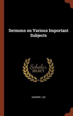 Sermons on Various Important Subjects